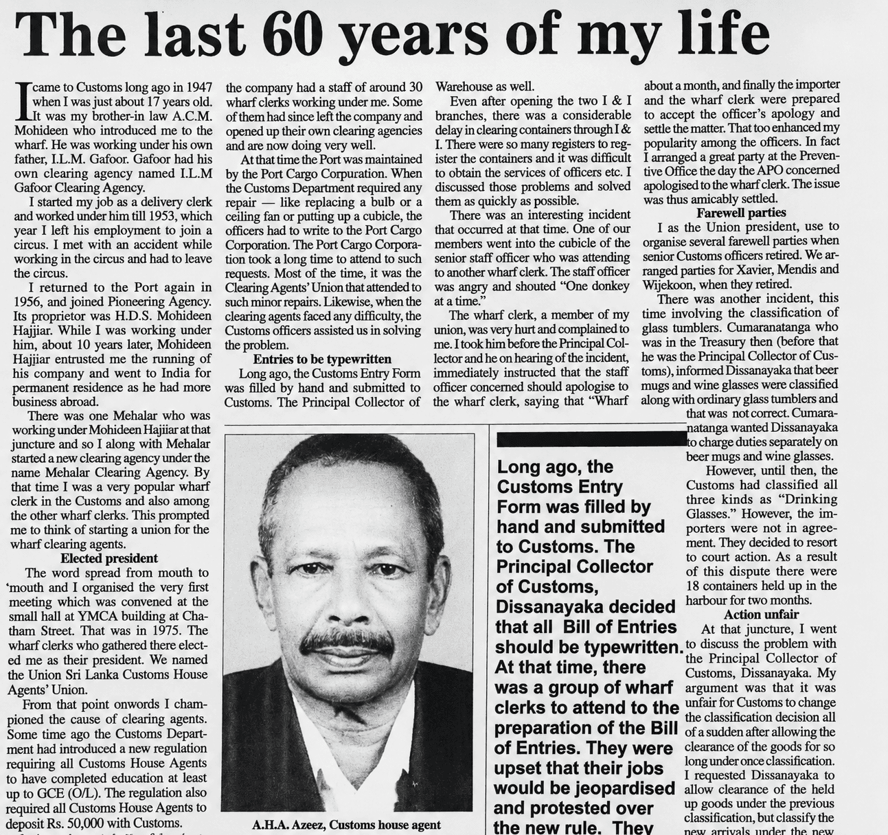 Sunday Observer newspaper feature headlined 'The last 60 years of my life', in which founder Mr. A. H. A. Azeez recounts his career in Sri Lankan customs from 1947.